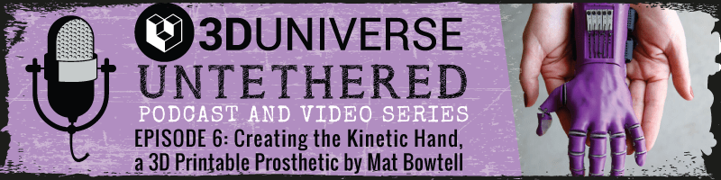 3D Universe Untethered Episode 6 will feature Mat Bowtell, founder of Free 3D Hands.